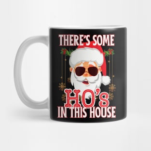 There's Some Hos In This House Christmas Santa Claus Mug